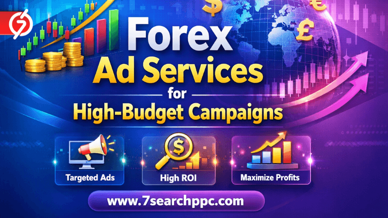 خدمات إعلانات الفوركس للحملات ذات الميزانية العالية: استراتيجيات الخبراء