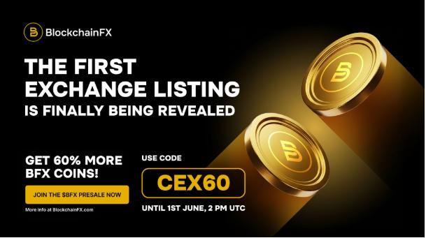 أفضل إطلاق للعملات المشفرة يستحق المشاهدة: بدء العد التنازلي للبيع المسبق لـ BlockchainFX قبل قوائم CEX الرئيسية