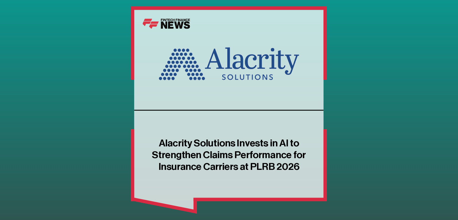 Alacrity Solutions invierte en inteligencia artificial para fortalecer el desempeño de las reclamaciones de las compañías de seguros en PLRB 2026