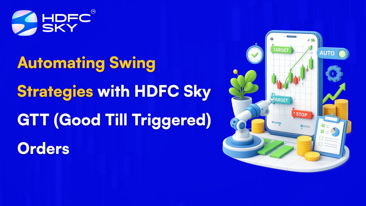 Automating swing strategies with HDFC Sky G͏TT ͏orders