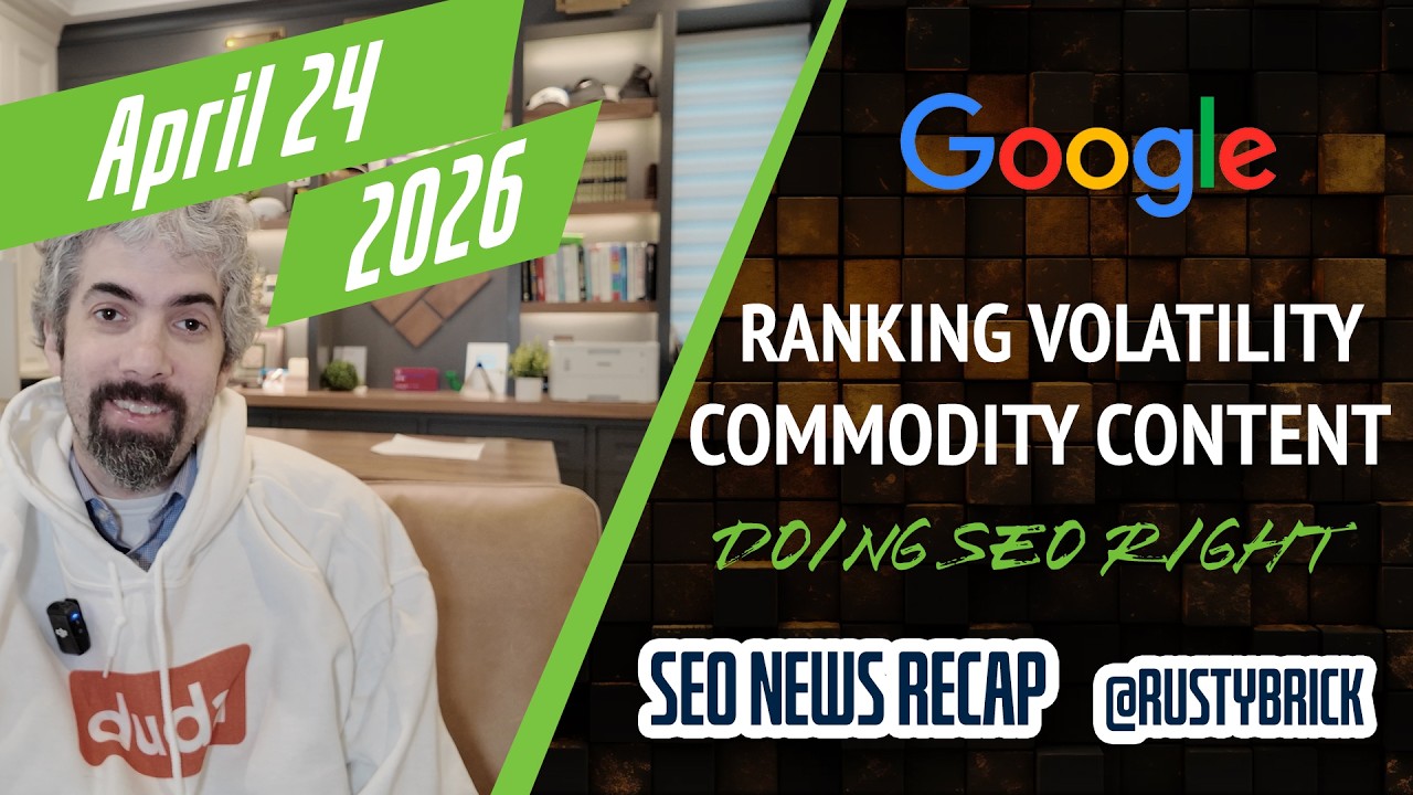 ملخص فيديو Buzz News: التقلبات الشديدة في تصنيف Google، محتوى السلع، تحسين محركات البحث بشكل صحيح، الإعلانات على شبكة البحث