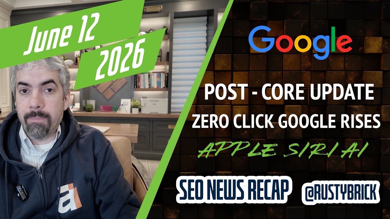 Resumen en video de Search News Buzz: volatilidad de la actualización posterior a Google, aumento de cero clics, Siri AI de Apple y documentos de SEO de Google