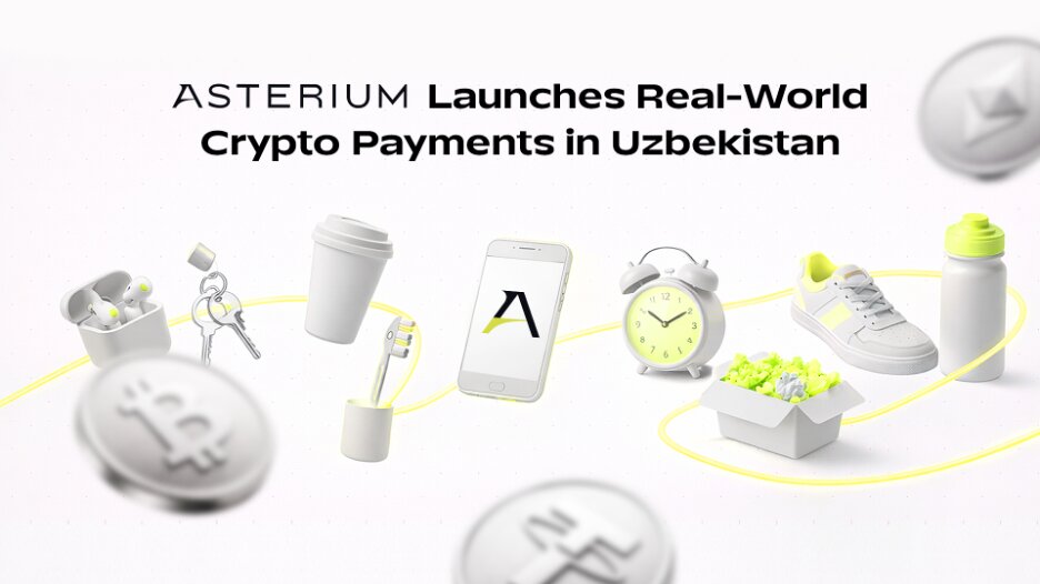 Asterium lanza pagos criptográficos del mundo real en cafés, aerolíneas y comercios minoristas en Uzbekistán