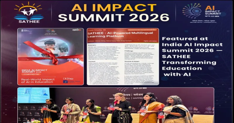 IIT Kanpur’s SATHEE portal gets AI upgrade, earns national recognition at India AI Impact Summit 2026