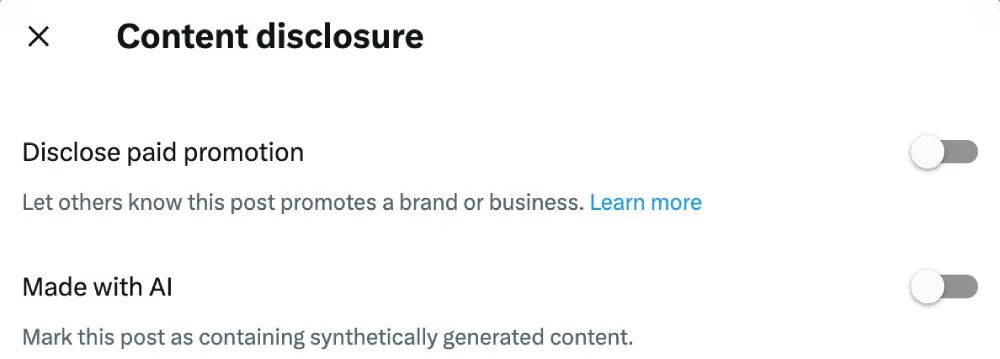 ‘Made with AI’ and ‘Paid partnership’ disclosure labels now live on X