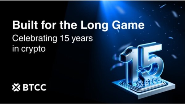 BTCC Exchange Celebrates 15 Years: Built for The Long Game
