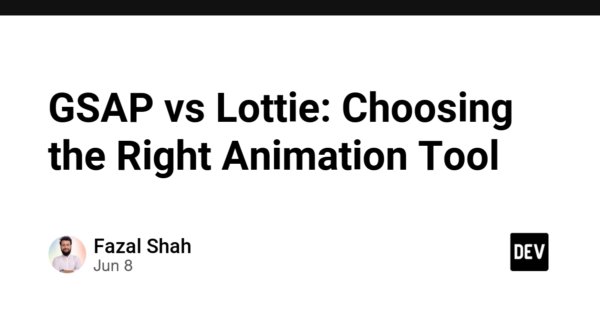 GSAP vs Lottie: اختيار أداة الرسوم المتحركة المناسبة