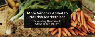 More Vendors Added to Nourish Marketplace, Expanding Real-World Grow Token Utility