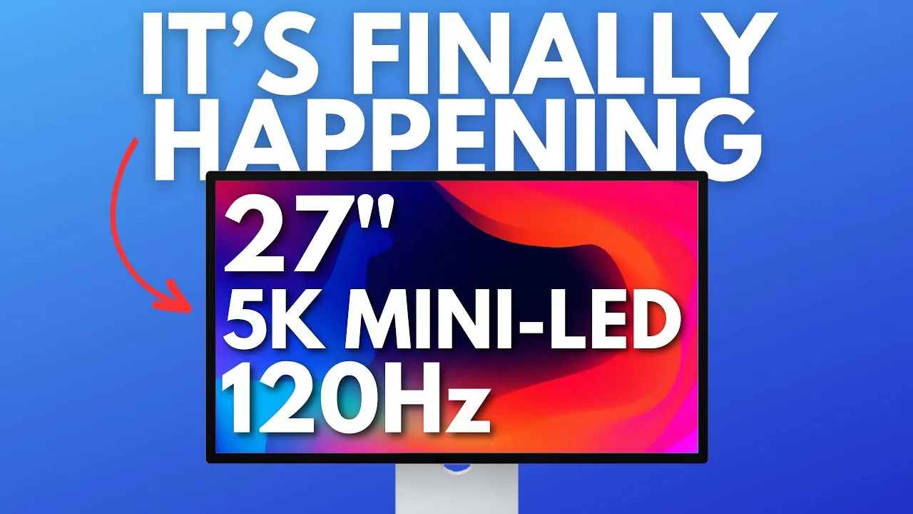 The Ultimate Mac Monitor? Studio Display 2 Leaks Point to Mini-LED and Thunderbolt 5