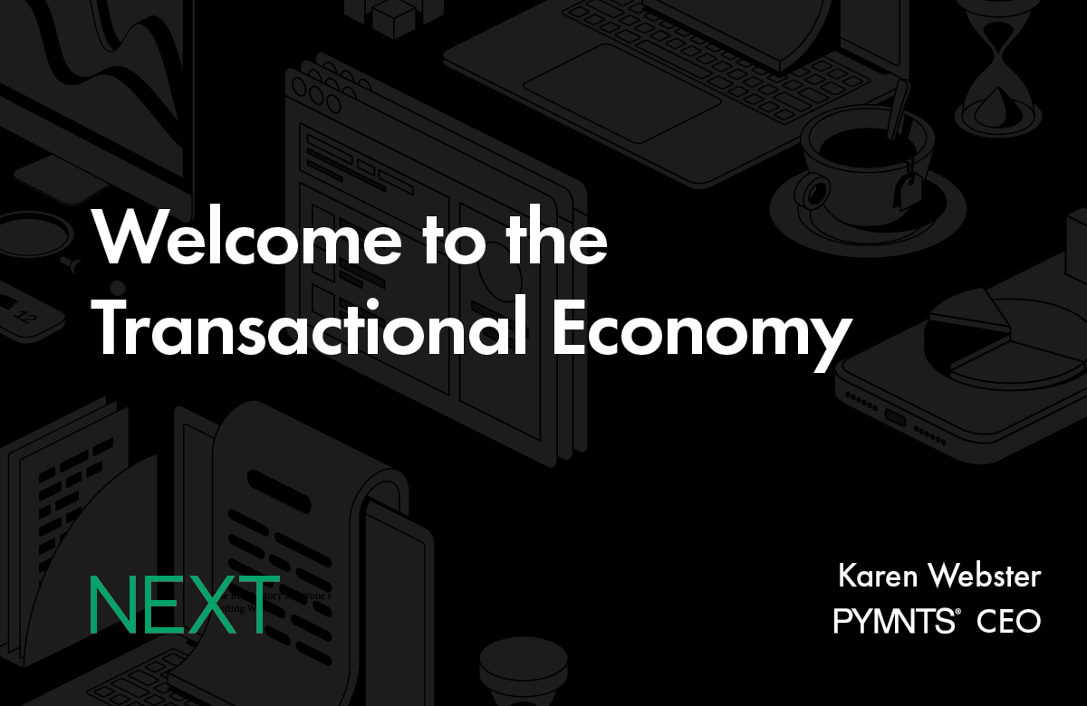Welcome to the Transactional Economy